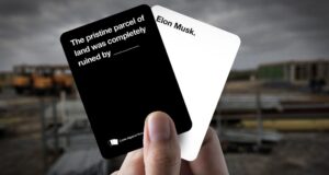 Cards Against Humanity lawsuit forced SpaceX to vacate land on US/Mexico border Cards Against Humanity lawsuit forced SpaceX to vacate land on US/Mexico border
